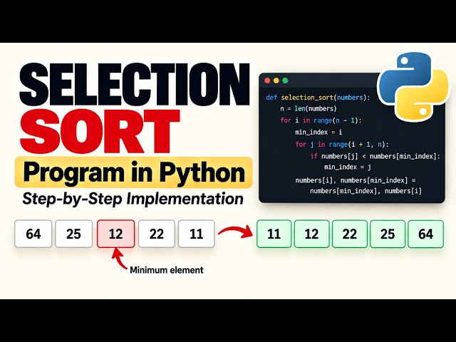 09 Selection Sort Program in Python | Step-by-Step Implementation