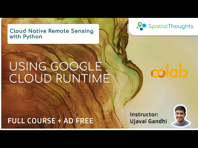 Uso de Google Cloud Runtime: teledetección nativa en la nube con Python
