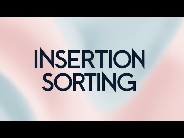 How insertion sorting works?
