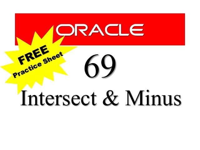 SQL tutorial 69: Intersect and Minus SQL set operators (Free Practice Sheet)