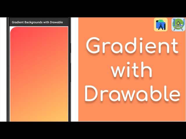 Gradient Backgrounds with Drawable