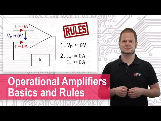 Operational Amplifiers - Basic Rules, Ideal OpAmp, Structure, Closed Loop, Example Non-Inverting