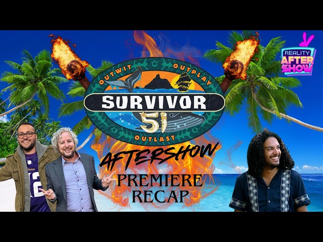 Survivor 51 After Show Premiere Recap- Reality After Show 📱