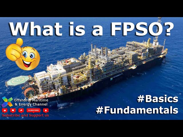 What is a FPSO ? The video showcases the fundamentals of a FPSO