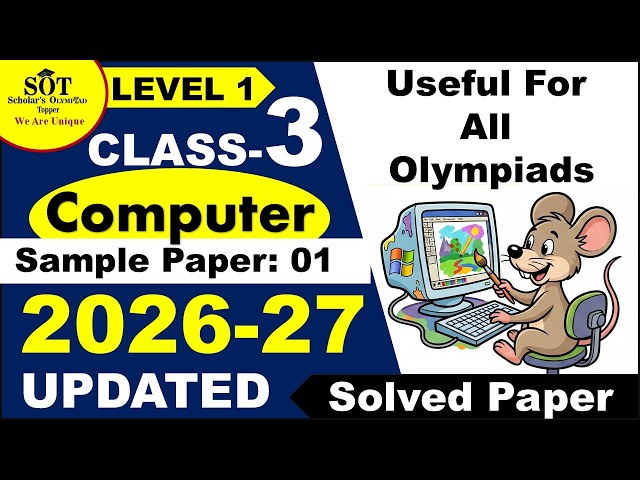 Class 3 Computer Olympiad | ICSO Sample Paper-1 (2026-27) | SOF, Silver Zone, Bloom, Crest