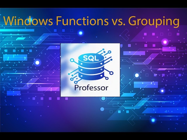 SQL Server Windows Functions vs. Grouping