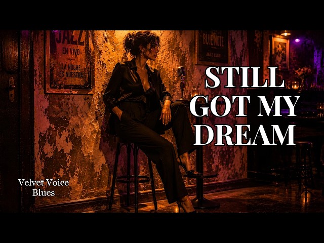 Velvet Voice Blues – Still Got My Dream | Inspiring Blues, Powerful Female Vocal, Modern Music