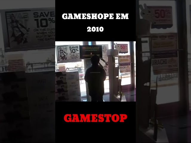 Gameshop em 2010 #old #oldsong