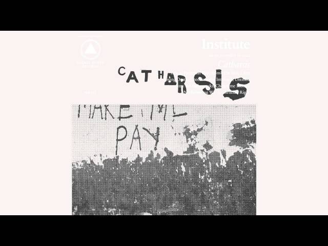 INSTITUTE - Catharsis LP