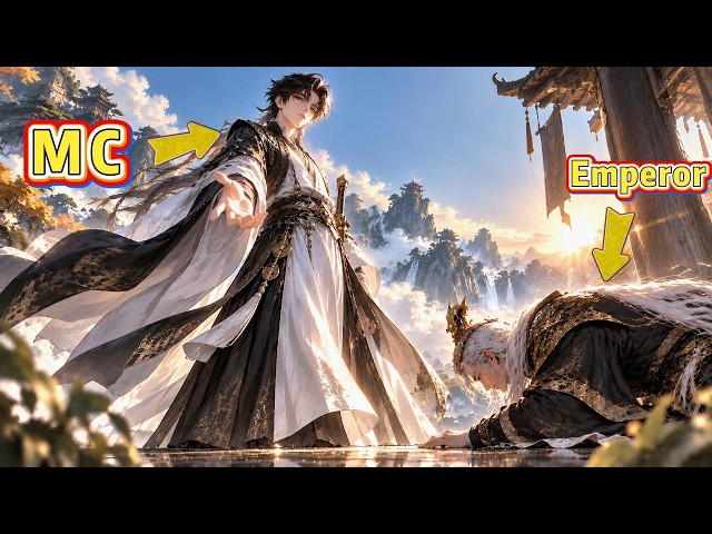 【FULL】Every Day He Gets 10 Years of Cultivation—So Why Are Even Emperors Kneeling?