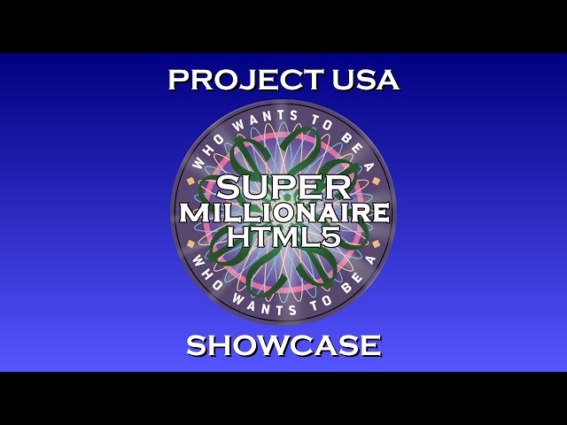 WWTBAM HTML5: Project USA - Super Millionaire HTML5 showcase