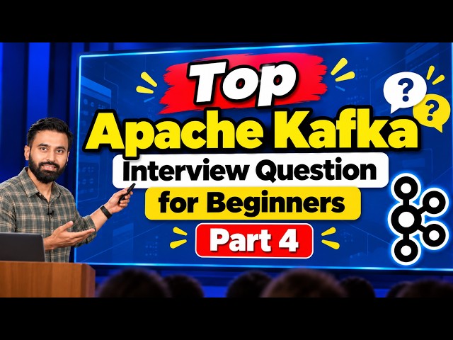 Top Apache Kafka Interview Questions for Java Beginners | Kafka Interview Prep | Part 4