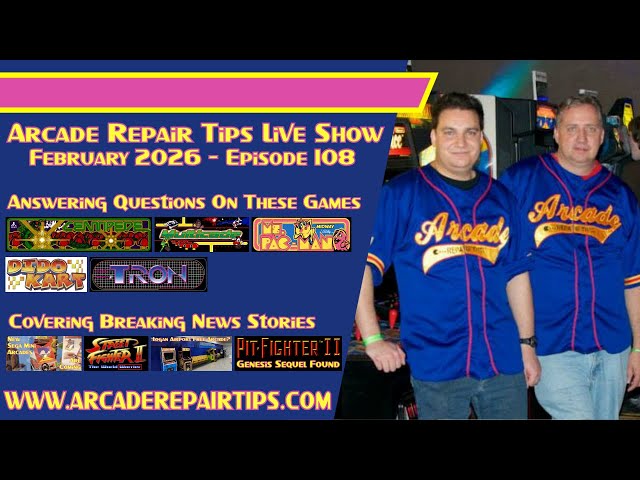 Arcade Repair Tips - Live Show Episode 108 - Pink Outlines Burn in My Memory