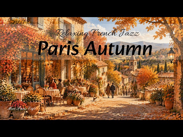 Playlist | Paris Autumn Jazz ☕ Golden Village Cafe & Relaxing French Music