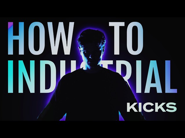 Ultimate Industrial Kick Tutorial (USH, SLVL, Klofama)