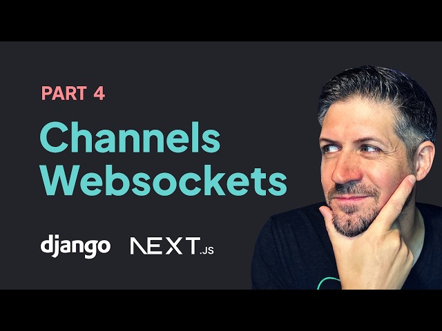 Django Channels and Websockets - Real-Time Chat app with Next.js and Django Part 4