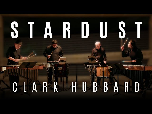 "Stardust" by Clark Hubbard | Vanderbilt Percussion Group