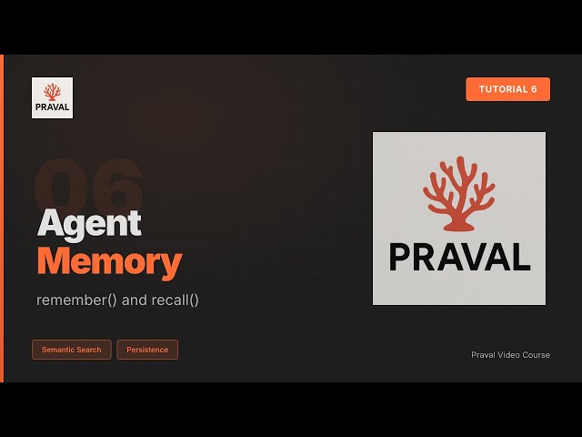 Praval Tutorial 6: Agent Memory