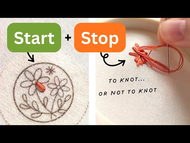 6 Techniques for Beginning & Ending a Stitch