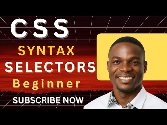 CSS Basics Tutorial #2 CSS Syntax Made Easy for Beginners