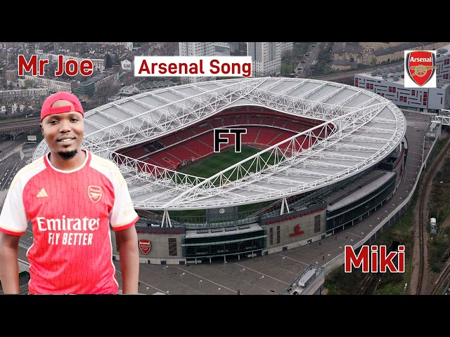 Mr Joe ft Miki - Arsenal The Best Song (official Audio)