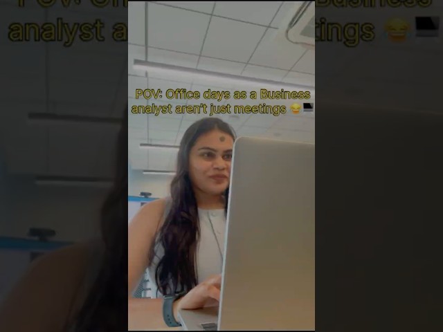 POV: Office Days as a BA Aren’t Just Meetings #businessanalyst #officelife #workinggirl #minivlog ♥️
