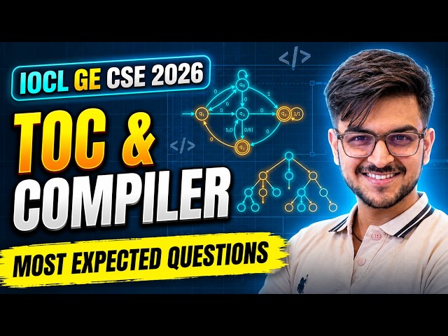 Theory of Computation & Compiler Design Marathon | IOCL GE CSE 2026 | Most Expected Questions