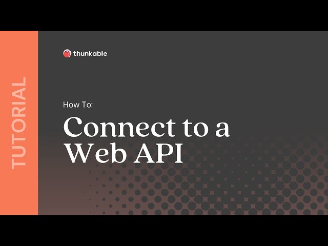 How to Connect Your Thunkable App to a Web API