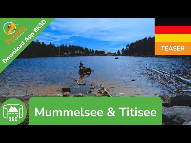 Mummelsee & Titisee | Learn German in VR | 360 8K3D Teaser | DYNAMIC LANGUAGES