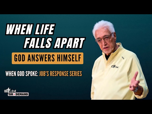 When Life Falls Apart (Job 38) | When God Spoke: Job’s Response Series