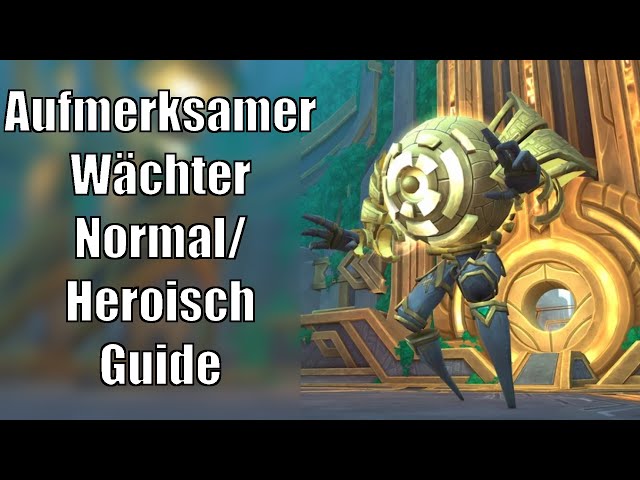 Vigilant Guardian Guide (Normal/Heroic) - Sepulcher of the First Ones [World of Warcraft: Shadowl...