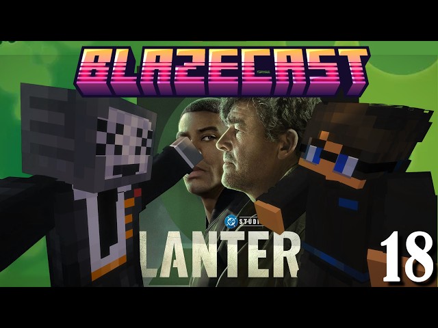 Blazecast #18 (Alien Evo's new teasers, Lanterns and the DCU)