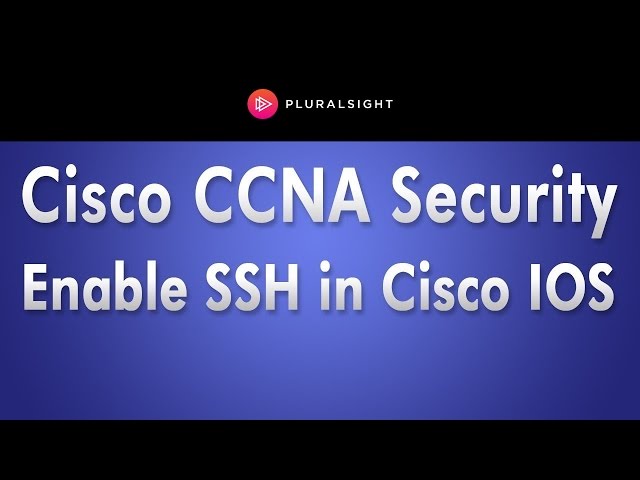 Cisco CCNA Security Training - Enable SSH in the Cisco IOS