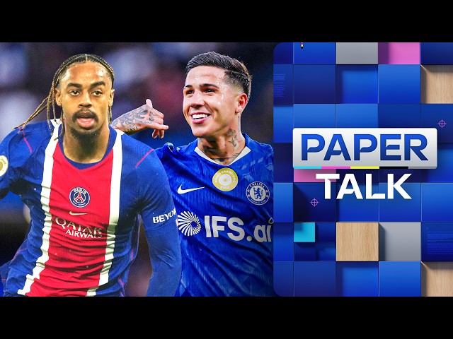 PSG set Barcola evaluation as Man City fail to meet Chelsea's Fernandez bid deadline | Paper Talk