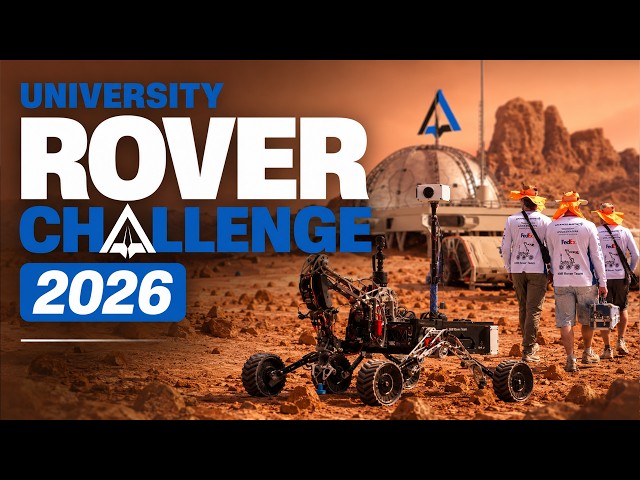 A Look at the 2026 University Rover Challenge: Sponsored by ProtoSpace Mfg