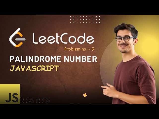 Palindrome Number LeetCode | Problem Number - 9