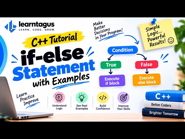 Learn if-else Statement in C++ | Beginner-Friendly Tutorial