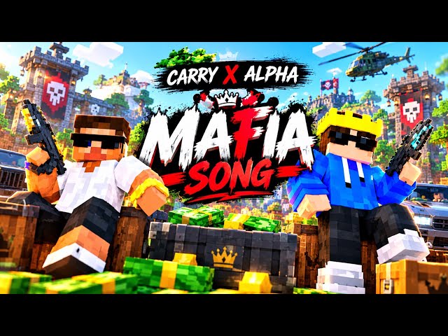 Carry X Alpha Mafia Song | Minecraft Mafia Song | PGP Bhai || @Mr.AlphaOfficialx@CarryDepie