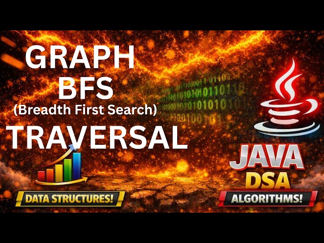 Graph Breadth First Search (BFS) Traversal | Java DSA