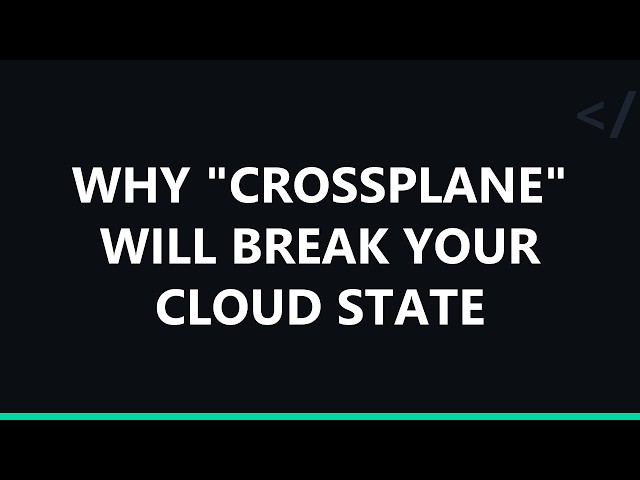 Why "Crossplane" will break your cloud state