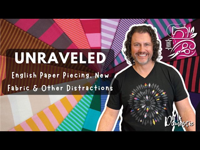 English Paper Piecing, New Fabric & Other Distractions