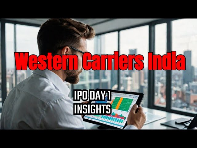 Western Carriers India IPO Day 1 #ipo #market #stockmarket