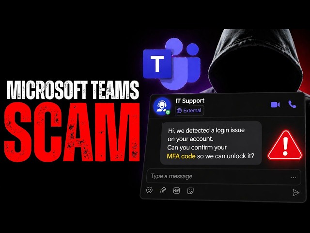 Microsoft Teams Impersonation Scam — How Hackers Pose as IT to Steal Your Account
