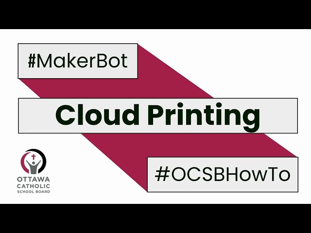 #OCSBHowTo MakerBot Cloud Print