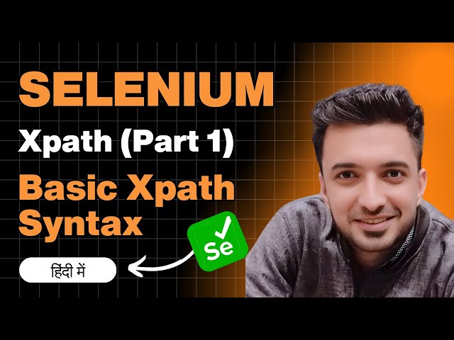 XPath Basic Syntax: A Guide for Selenium Java WebDriver