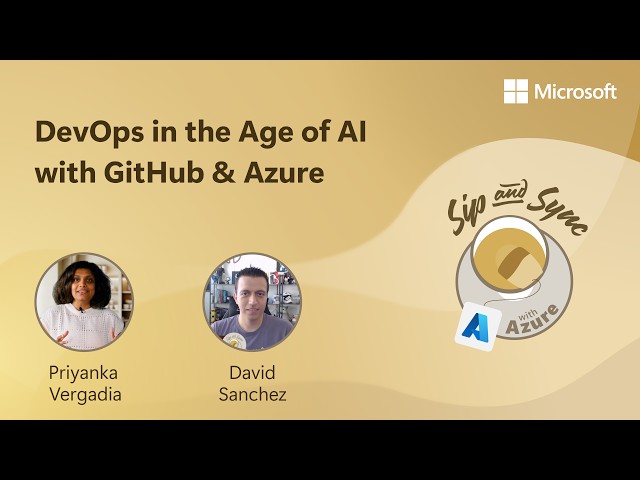 DevOps in the Age of AI with GitHub & Azure