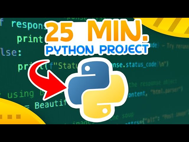 The Ultimate 25 Minute Python Project!