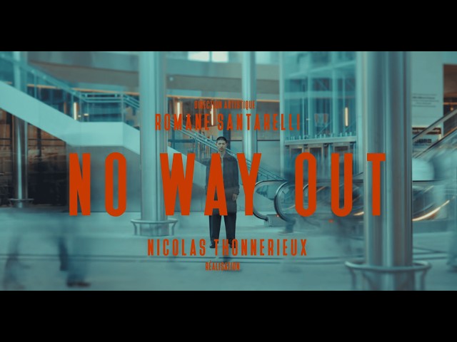 Romane Santarelli - NO WAY OUT (Clip Officiel)