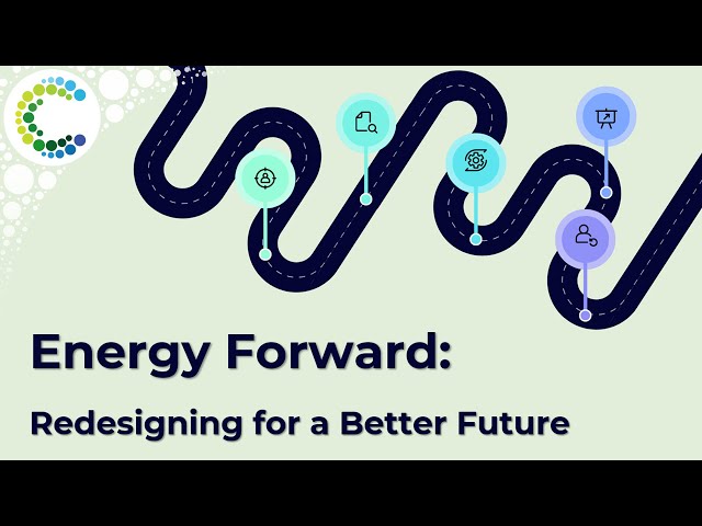 Energy Forward: Redesigning for a Better Future