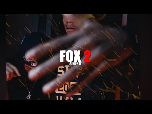 Fox 2 - ajm8ney ( official music video ) @TeezyVisuals 